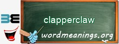 WordMeaning blackboard for clapperclaw